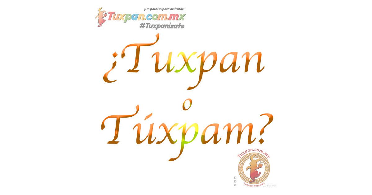 ¿Tuxpan o Túxpam, cómo se escribe?